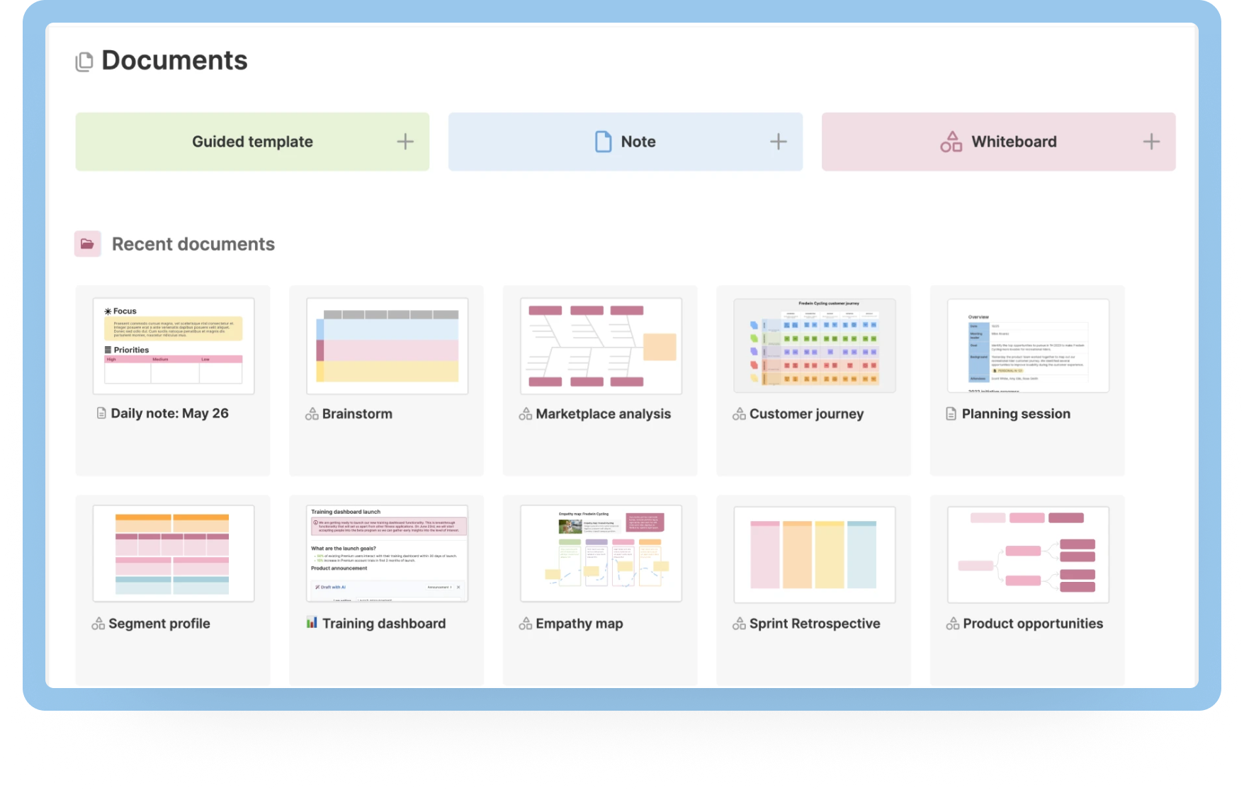 View your recent documents, guided templates, notes, and whiteboards